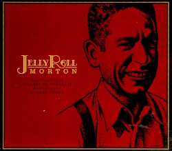 The Complete Library of Congress Recordings