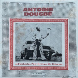 Antoine Dougbé Et L'orchestre Poly-Rythmo De Cotonou