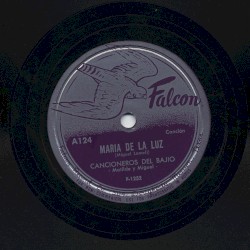 María de la Luz / ¡Ay, como gozo!