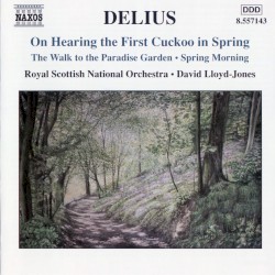 On Hearing the First Cuckoo in Spring / The Walk to the Paradise Garden / Spring Morning