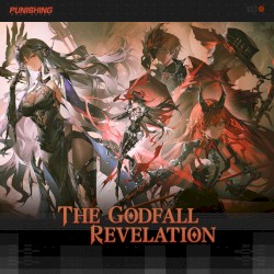 The Godfall Revelation (From Punishing Gray Raven:)