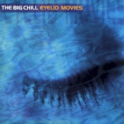 The Big Chill: Eyelid Movies