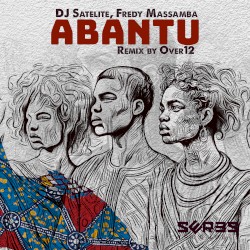 Abantu Remix by Over12