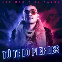 Tú te lo pierdes