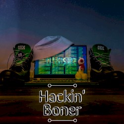 Hackin' Boner