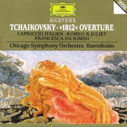 "1812" Overture / Capriccio Italien / Romeo & Juliet / Francesca da Rimini