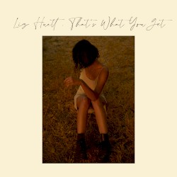 That’s What You Get