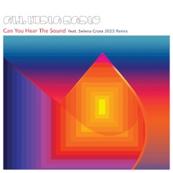 Can You Hear the Sound (2023 remix)