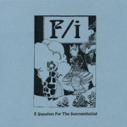 A Question for the Somnambulist