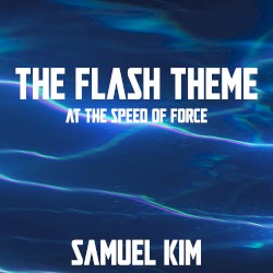 The Flash Theme (At the Speed of Force)
