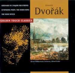 Serenace in E Major for Strings / Symphonic POEM: The Hros Song / The Noon Witch