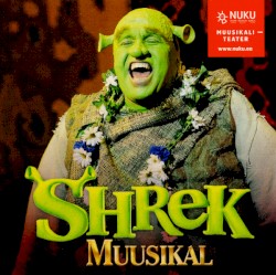Shrek Muusikal - Original Estonian Cast