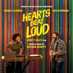 Hearts Beat Loud: Original Motion Picture Soundtrack