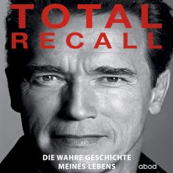 Total Recall (Die wahre Geschichte meines Lebens)