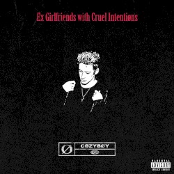 Ex Girlfriends with Cruel Intentiøns