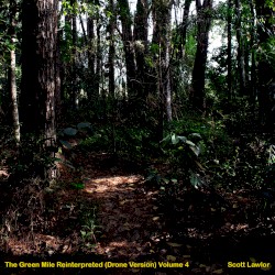 The Green Mile Reinterpreted (drone version), Volume 4