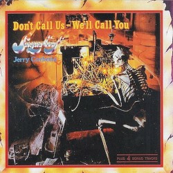 Don’t Call Us — We’ll Call You