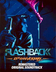 Flashback: 25th Anniversary Remastered Original Soundtrack