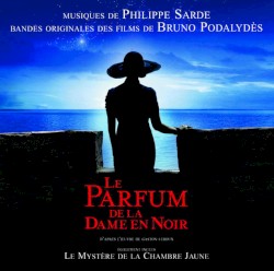 Le parfum de la dame en noir / Le mystĂšre de la chambre jaune