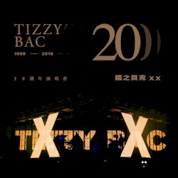 Tizzy Bac 20週年演唱會「鐵之貝克 XX」
