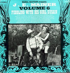 J.E. Mainer Volume 6: Fiddling With His Girl Susan