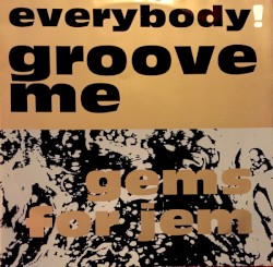 Everybody! Groove Me