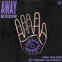 Away (Niko The Kid VIP Mix)