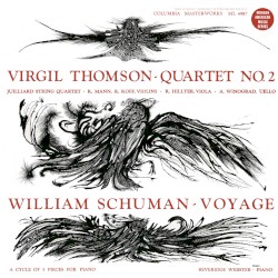 Virgil Thomson: Quartet No. 2 / William Schuman: Voyage
