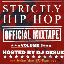 Strictly Hip Hop: Official Mixtape Volume 1