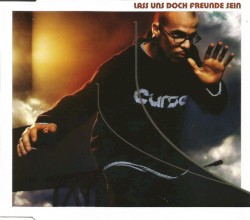 Lass uns doch Freunde sein