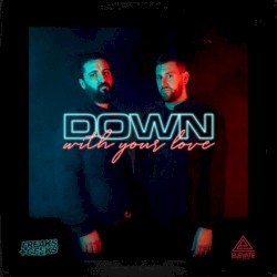 Down With Your Love
