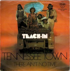 Tennessee Town / There Ain't No Time
