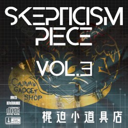 SKEPTICISM Piece Vol.03