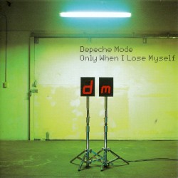 Only When I Lose Myself