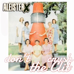 DON'T CRUSH THE CL!T