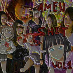 AMEN SHIT VOL1