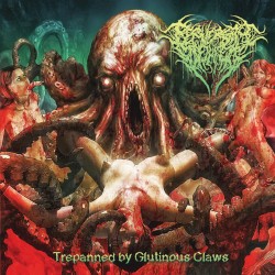 Trepanned by Glutinous Claws