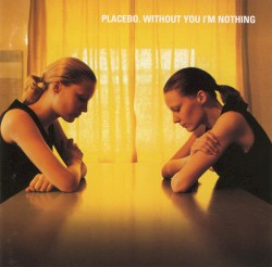 Without You I’m Nothing