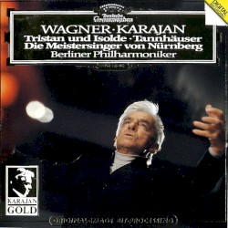 Tristan und Isolde / Tannhäuser / Die Meistersinger von Nürnberg