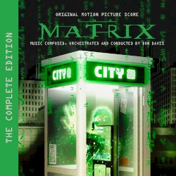 The Matrix: Original Motion Picture Score