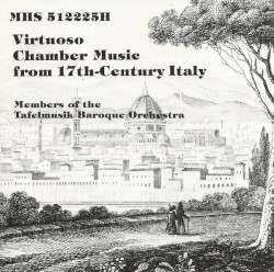 Virtuoso Chamber Music from 17th-Century Italy