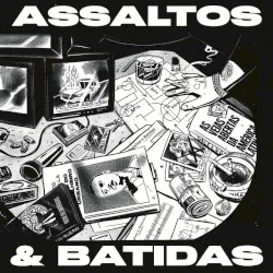 Assaltos E Batidas