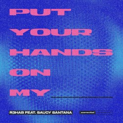 Put Your Hands on My ____