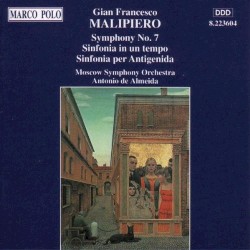Symphony No. 7 / Sinfonia in un tempo / Sinfonia per Antigenida