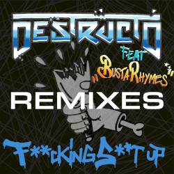 Fucking Shit Up (remixes)