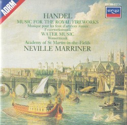 Music for the Royal Fireworks / Water Music