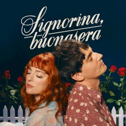 Signorina, buonasera