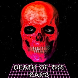 DEATH OF THE BARD