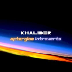 AFTERGLOW / INTROVERTS