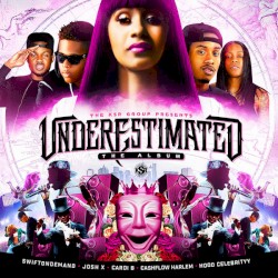 Underestimated: The Album